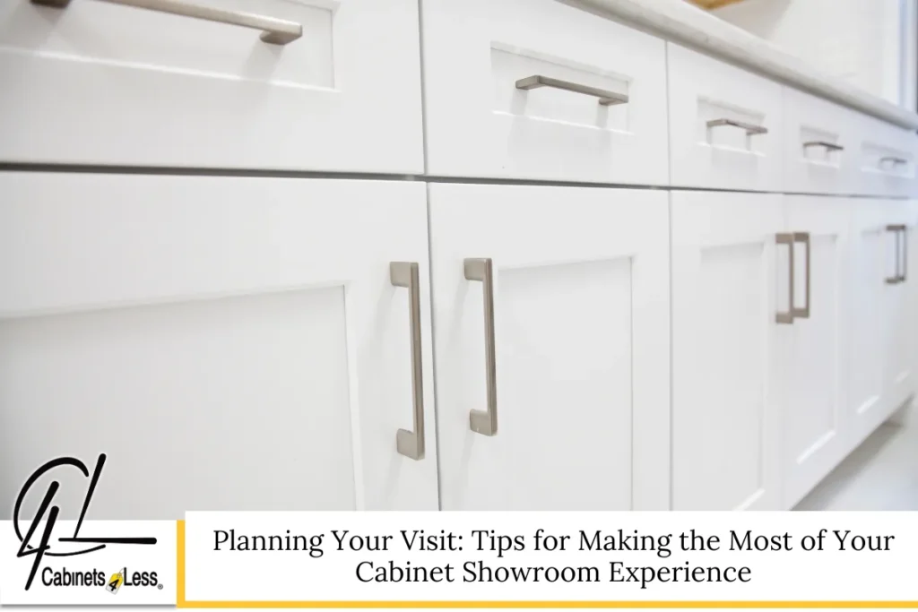 Planning Your Visit: Tips for Making the Most of Your Cabinet Showroom Experience