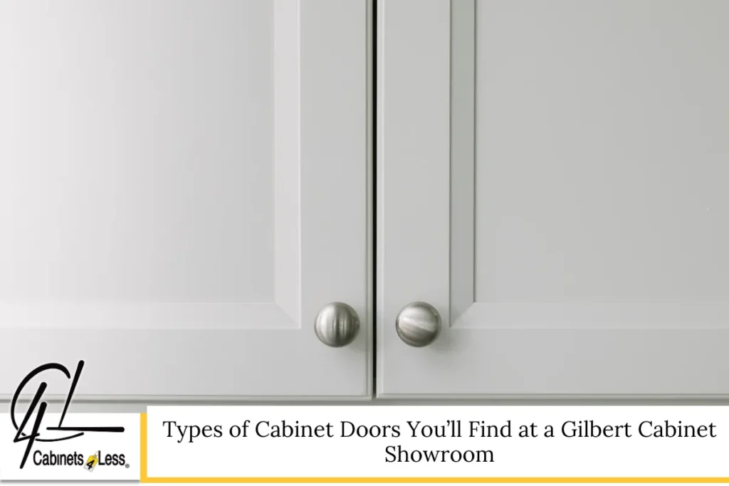 Types of Cabinet Doors You’ll Find at a Gilbert Cabinet Showroom